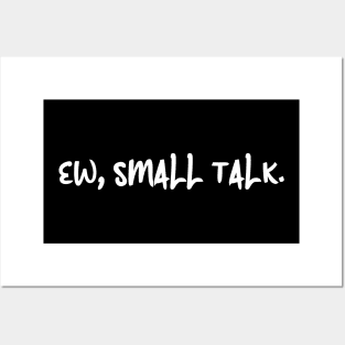 Hate Small Talk Posters and Art
